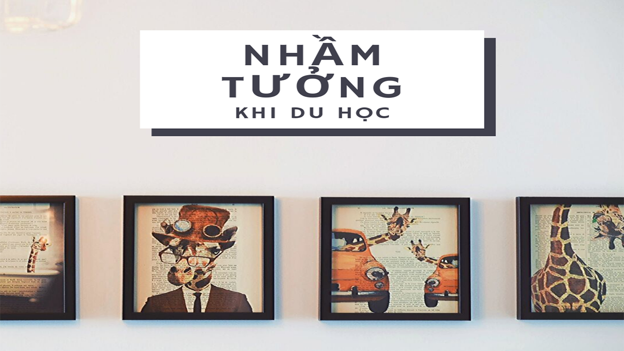 Những Lầm Tưởng Về Du Học